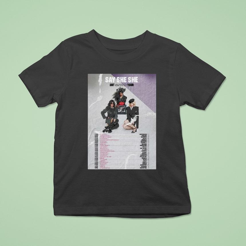 Say She She Cut And Rewind Us Tour T Shirt Say She She Cut And Rewind Us Tour T Shirt