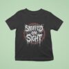 Snuffed On Sight Snuffed Shi T Shirt