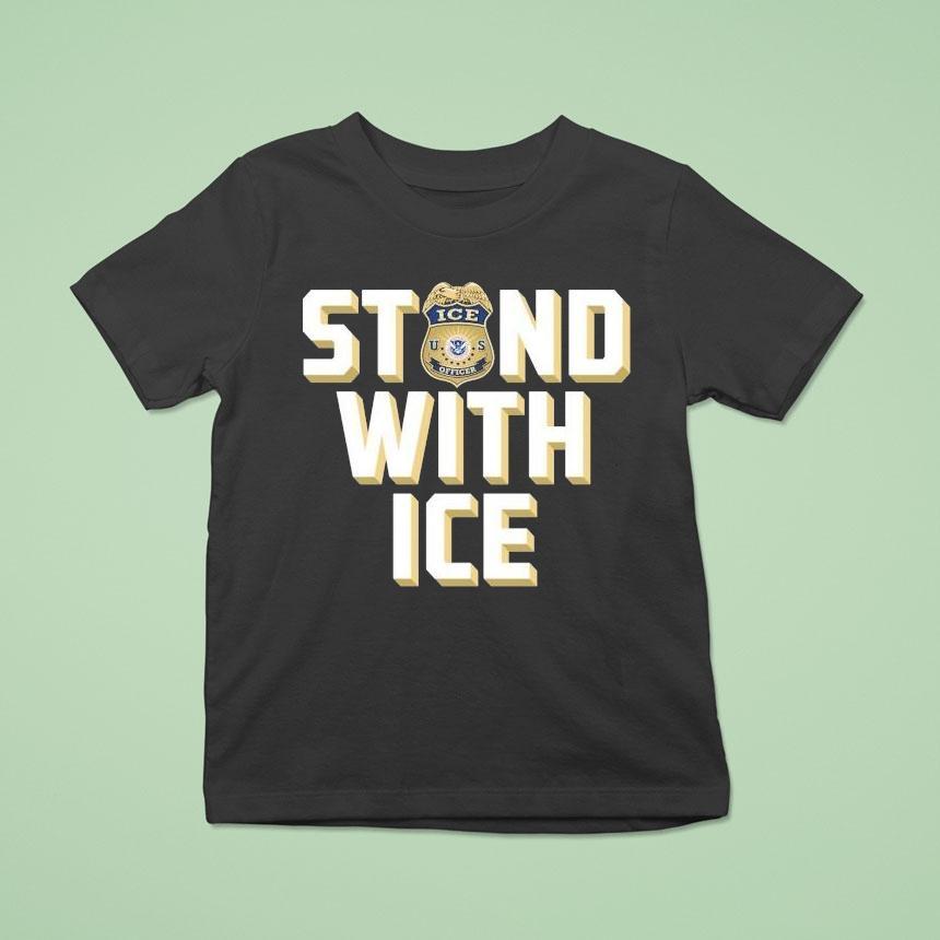 Stand With Ice Us T Shirt Stand With Ice Us T Shirt