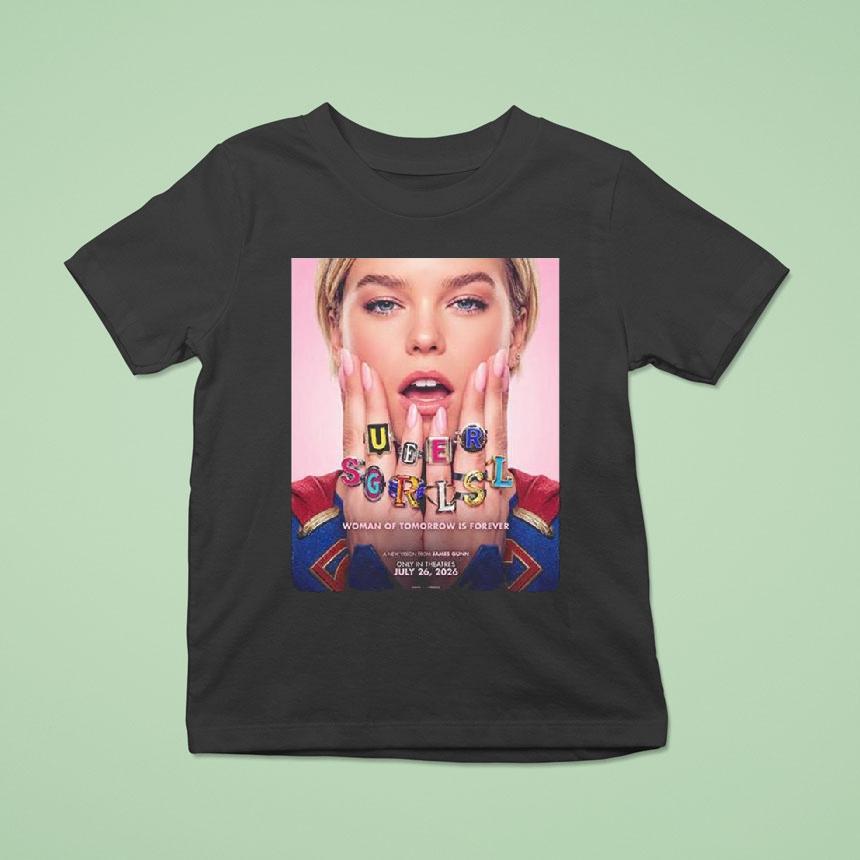 Supergirl Woman Of Tomorrow Is Forever A New Vision From James Gunn T Shirt Supergirl Woman Of Tomorrow Is Forever A New Vision From James Gunn T Shirt