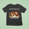 Support Your Local Jug Band Emmet Otter T Shirt