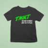T M N T Say No To Drugs And Yes To Pizza T Shirt