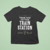 Take Em To The Train Station Dutton Y Ranch T Shirt