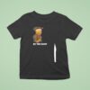 The Burnt Peanut Live By The Goop Die By The Goop Funny T Shirt