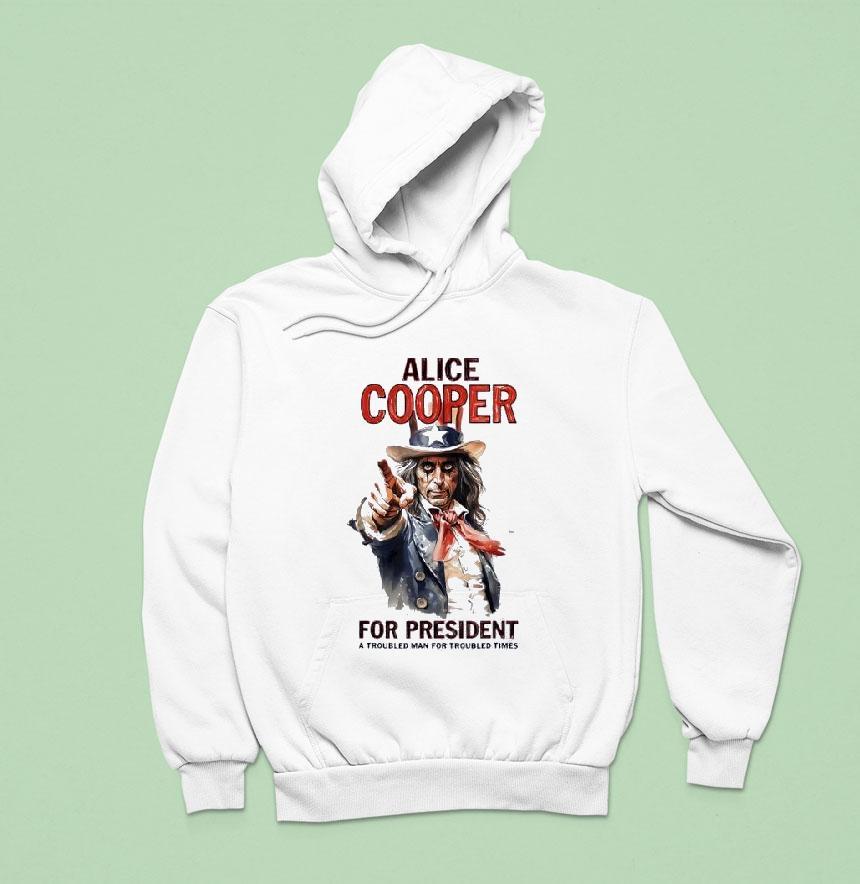 Alice Cooper For President A Troubled Man For Troubled Times Style Uncle Sam Hoodie Alice Cooper For President A Troubled Man For Troubled Times Style Uncle Sam Hoodie