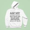 Aunt Sassy Noun Like A Regular Aunt But Way Cooler Spoils And Loves See Also Bff For Life Hoodie
