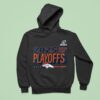 Denver Broncos Nfl Playoffs Ready Hoodie
