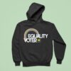 Equality Voter Rainbow Human Rights Campaign Hoodie