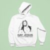 Gay Jesus Offends Christians Hoodie