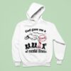 God Gave Me A Touch Of Mental Illness Hoodie