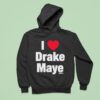 I Heart Drake Maye In Love Hoodie