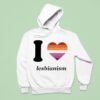 I Love Lesbianism S Hoodie