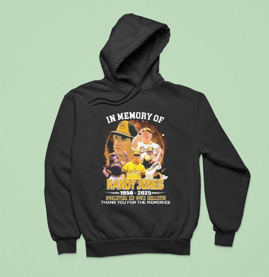 In Memory Of Randy Jones Forever In Our Hearts Thank You For The Memories Signature Hoodie In Memory Of Randy Jones Forever In Our Hearts Thank You For The Memories Signature Hoodie