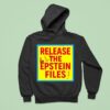 Jeffrey Epstein Release The Epstein Files Hoodie