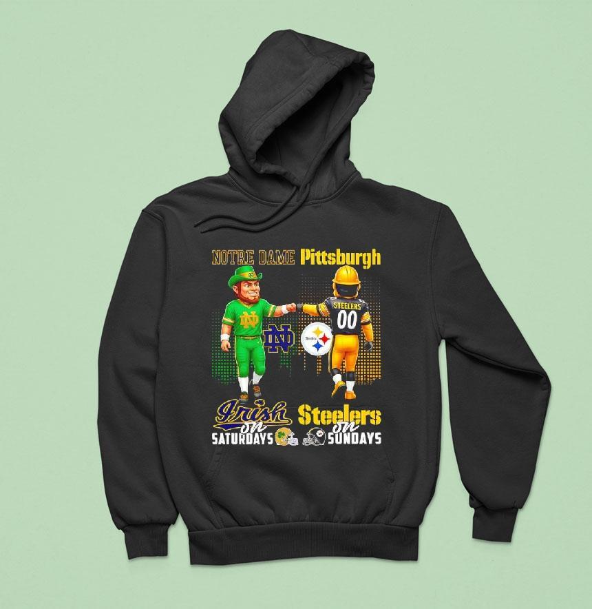 Mascot Of Notre Dame Irish On Saturdays And Pittsburgh Slers On Sundays Hoodie Mascot Of Notre Dame Irish On Saturdays And Pittsburgh Slers On Sundays Hoodie