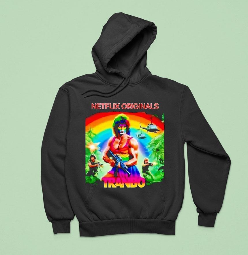 Netflix Originals Tranbo Style Rambo Parody Hoodie Netflix Originals Tranbo Style Rambo Parody Hoodie