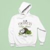 Old Dominion It S All Coconuts And Key Limes I M Hidin Out In Paradise Hoodie
