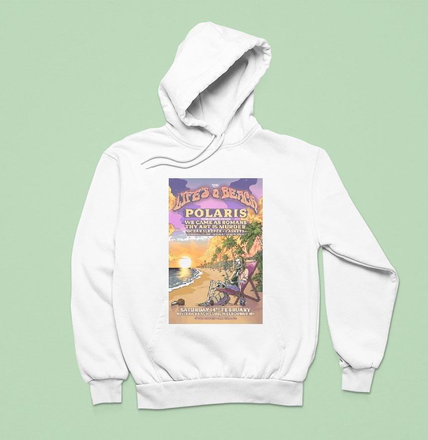 Polaris Life S A Beach Festival Saturday Th February Riviera Beach Club Melbourne Skeleton Hoodie Polaris Life S A Beach Festival Saturday Th February Riviera Beach Club Melbourne Skeleton Hoodie