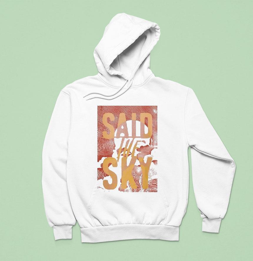Said The Sky Cloud Hoodie Said The Sky Cloud Hoodie