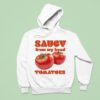 Saucy From My Head Tomatoes Hoodie