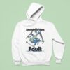 Snowboarders Fault Ski Kookslams Hoodie