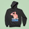 Thank You Cena John Cena Hoodie