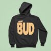 The Bud Hoodie