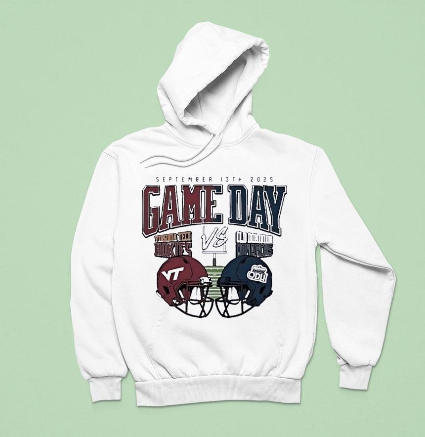 Virginia Tech Hokies Vs Old Dominion Monarchs Gameday Hoodie Virginia Tech Hokies Vs Old Dominion Monarchs Gameday Hoodie