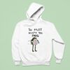 You Must Accept This Frog Hoodie