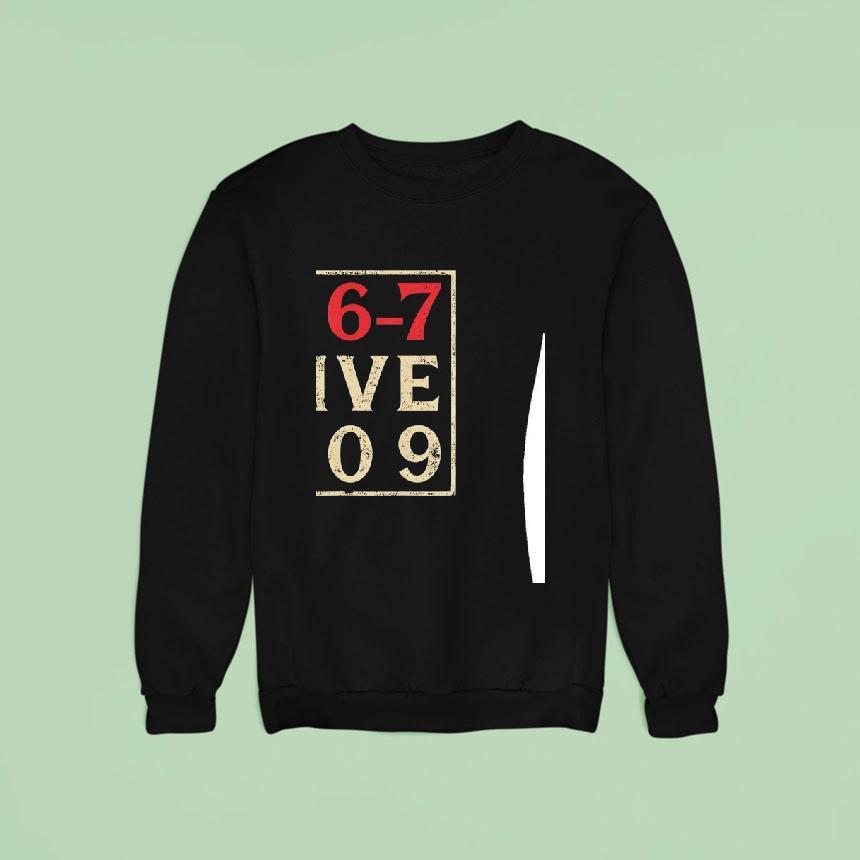 Five Six Seven Meme Sweatshirt Five Six Seven Meme Sweatshirt