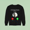A Great Chaos Ken Is Calling Sweatshirt