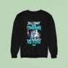 All I Want For Christmas Is You Violent Snowman Knife Sweatshirt