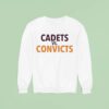 Cadets Vs Convicts Sweatshirt