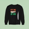 Can T Do Swagger Like Us Miami Hurricanes Sweatshirt
