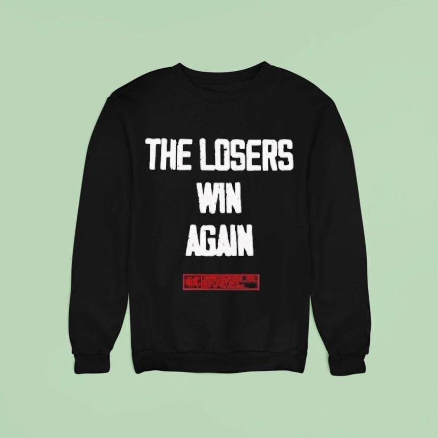 Carmelo The Losers Win Again Sweatshirt Carmelo The Losers Win Again Sweatshirt