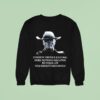 Cowboy Ghouls Existing Does Nothing Negative To Your Life You Smoothskin Bitch Sweatshirt
