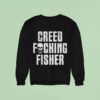 Creed Fisher Creed Fucking Fisher Skull Sweatshirt