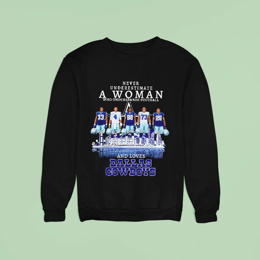 Dallas Cowboys Never Underestimate A Woman Who Understands Football Sweatshirt Dallas Cowboys Never Underestimate A Woman Who Understands Football Sweatshirt