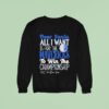 Dear Santa All I Want Is For The Dallas Mavericks To Win The Championship Sweatshirt