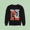 Dungeons Dragons Roll High Or Die Sweatshirt