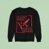 El Nico Fascista Bueno Es El Fascista Muerto Sweatshirt
