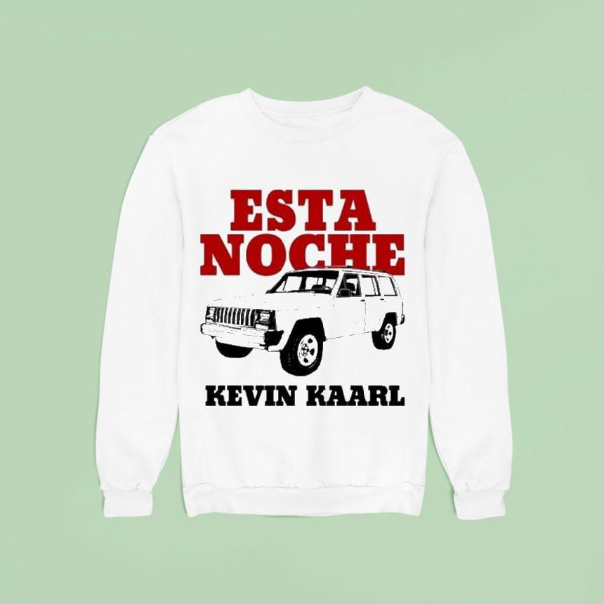 Esta Noche Kevin Kaarl Sweatshirt Esta Noche Kevin Kaarl Sweatshirt