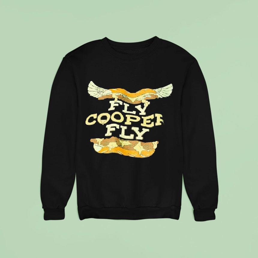 Fly Cooper Fly Sweatshirt Fly Cooper Fly Sweatshirt