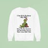 Ginch I Can Sit In My House All Day Enjoy My Own Company Merry Christmas Sweatshirt