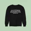 I Am At My Thanksgiving Table Observing Personality Disorders Sweatshirt