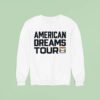 I Am The American Dreams Tour Pride Sweatshirt