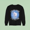 I Do Not Think Therefore I Do Not Am Cat Graphic Sweatshirt