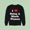 I Love Being A Black Woman Red Hear Sweatshirt