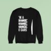 I M A I Fix Cars Sweatshirt