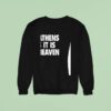 In Athens As It Is In Heaven Sweatshirt